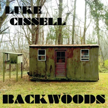 Backwoods by Luke Cissell - album cover