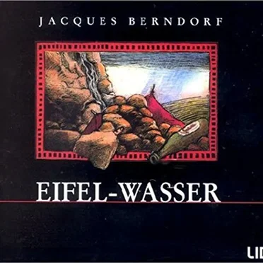 Eifel-Wasser by Jacques Berndorf - album cover