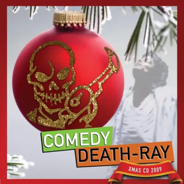 Comedy Death-Ray XMAS CD 2009 by Various Artists - album cover