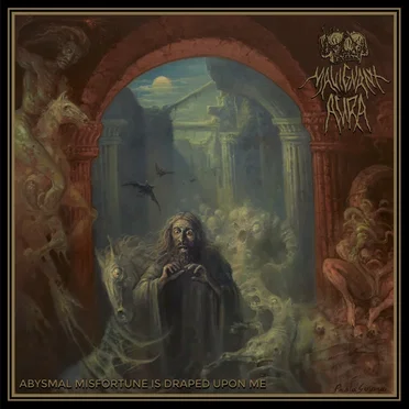 Abysmal Misfortune Is Draped Upon Me by Malignant Aura - album cover