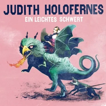 Ein leichtes Schwert by Judith Holofernes - album cover