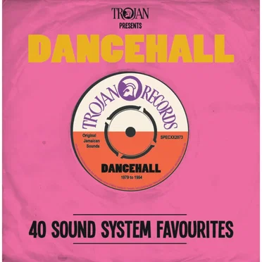 Trojan Presents: Dancehall - 40 Sound System Favourites by Various Artists - album cover