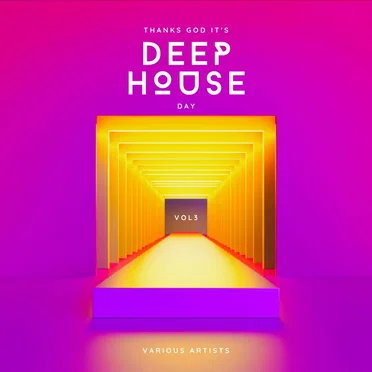 Thanks God it’s Deep‐House Day, Vol. 3 by Various Artists - album cover