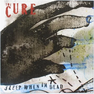 Sleep When I’m Dead