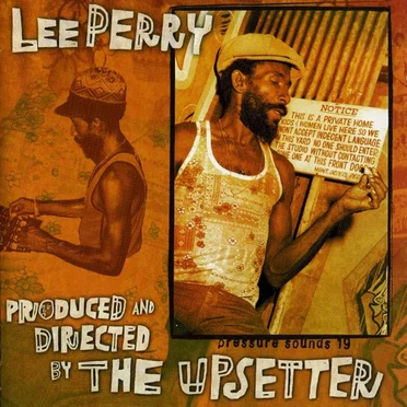 Produced and Directed by The Upsetter