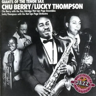 Giants of the Tenor Sax: Chu Berry / Lucky Thompson by Various Artists - album cover
