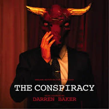 The Conspiracy (Original Motion Picture Soundtrack) by Darren Baker - album cover
