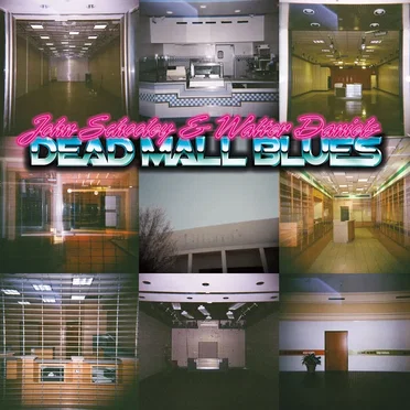Dead Mall Blues