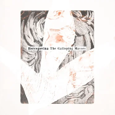 The Galloping Masses by Hercegovina - album cover