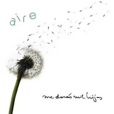Aire by Me Darás Mil Hijos - album cover