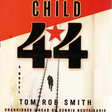 Child 44 (Unabridged) by Tom Rob Smith - album cover