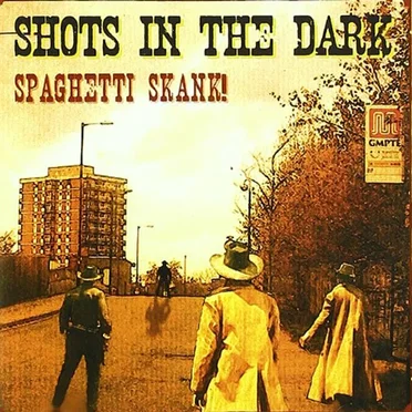 Spaghetti Skank! by Shots in the Dark - album cover
