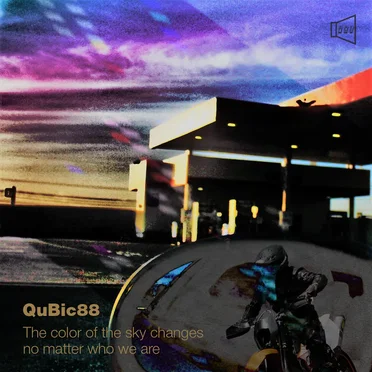 The color of the sky changes no matter who we are by QuBic88 - album cover