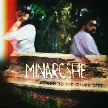 Songs to the Other Side by Minarcshe - album cover