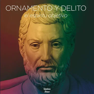 El Espíritu Objetivo by Ornamento y Delito - album cover