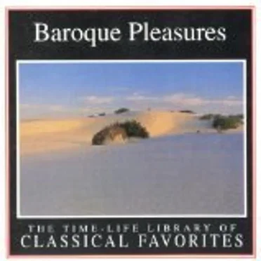 The Time-Life Library of Classical Favorites: Baroque Pleasures by Various Artists - album cover