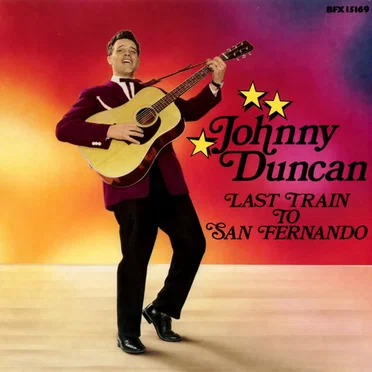 Last Train to San Fernando by Johnny Duncan - album cover