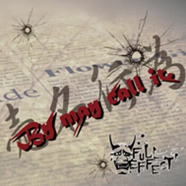 By may call it. by FULL EFFECT' - album cover