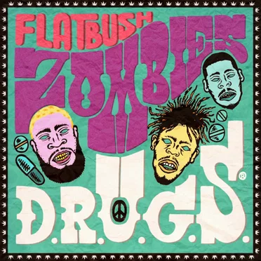 D.R.U.G.S. by Flatbush ZOMBiES - album cover
