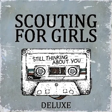 Still Thinking About You by Scouting for Girls - album cover
