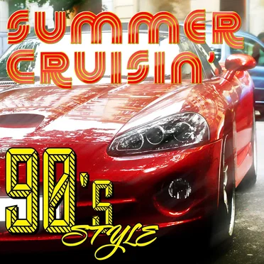 Summer Crusin’ 90’s Style by Various Artists - album cover