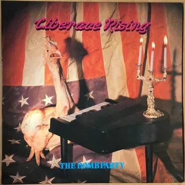 Liberace Rising by The Bomb Party - album cover