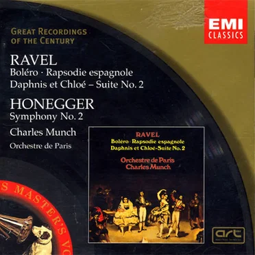 Ravel: Bolero / Rhapsodie Espagnole / Daphnis et Chloé - Suite No. 2 / Honegger: Symphony No. 2