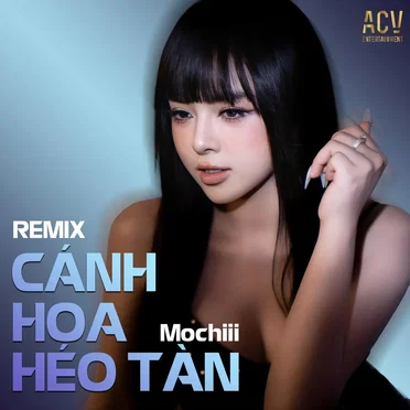 Cánh Hoa Héo Tàn (Domino Remix) by mochiii - album cover