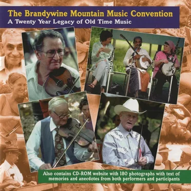 The Brandywine Mountain Music Convention: A Twenty Year Legacy of Old Time Music by Various Artists - album cover