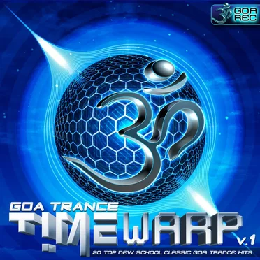 GoaTrance Timewarp, Vol. 1: 20 Top New School Classic Goa Trance Hits by Various Artists - album cover