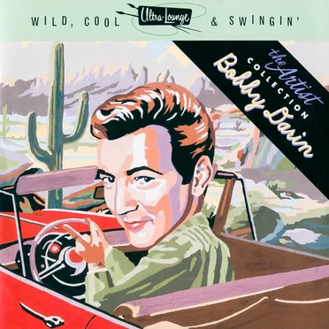 Ultra‐Lounge: Wild, Cool & Swingin’: The Artist Collection, Volume 2