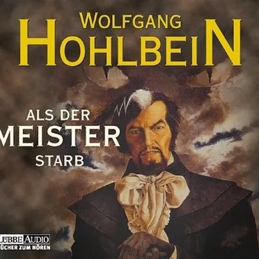 Als der Meister starb by Wolfgang Hohlbein - album cover