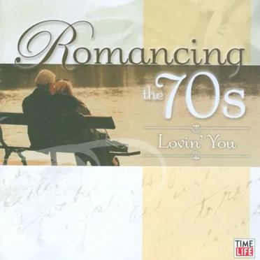 Romancing the 70s, Volume 2: Lovin' You by Various Artists - album cover