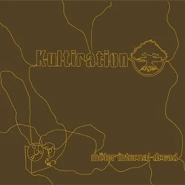 Kultiration möter Internal Dread