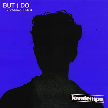 But I Do (Crackazat remix)
