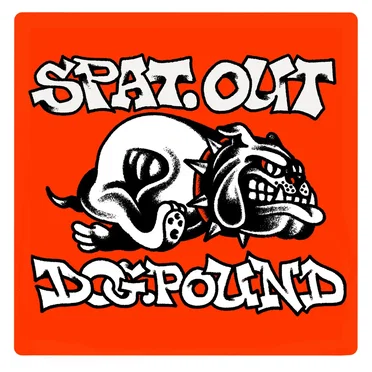 Dog Pound by Spat Out - album cover