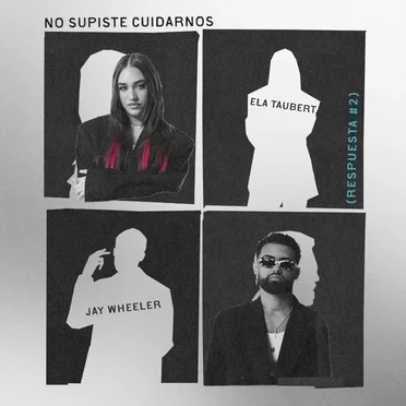 No Supiste Cuidarnos (Respuesta #2) by Ela Taubert - album cover