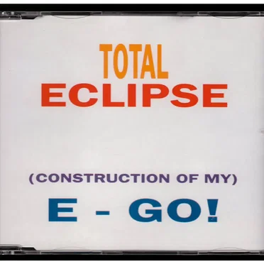 (Construction of My) E-Go! by Total Eclipse - album cover