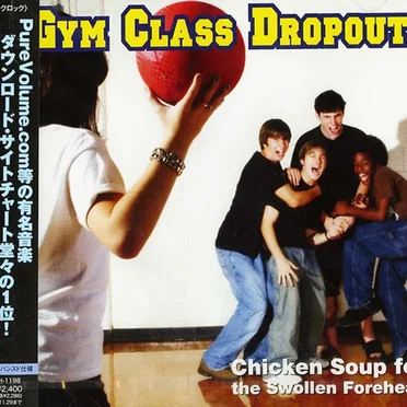 Chicken Soup for the Swollen Forehead by Gym Class Dropouts - album cover