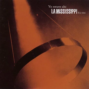 Yo estuve ahí: La Mississippi en vivo