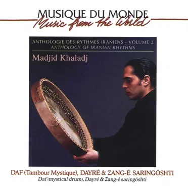 Anthology of Iranian Rhythms, Volume 2, Daf (mystical drum), dâyré & zang-e saringôshti