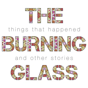 The Burning Glass