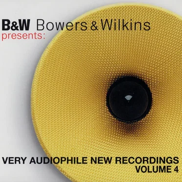 Bowers & Wilkins: Very Audiophile New Recordings Volume 4 by Various Artists - album cover