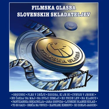 Filmska glasba slovenskih skladateljev by Various Artists - album cover