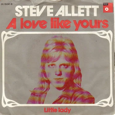 A Love Like Yours / Little Lady by Steve Allet - album cover