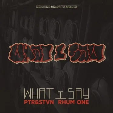 What I Say by Rhum One - album cover