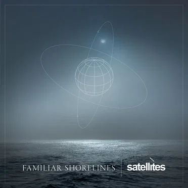 Familiar Shorelines by Satellites - album cover