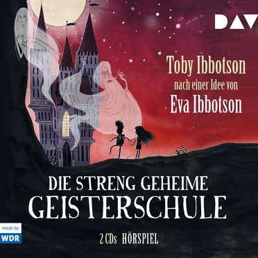 Die streng geheime Geisterschule by Toby Ibbotson - album cover