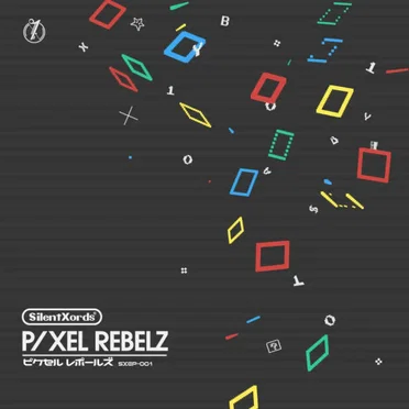 Pixel Rebelz by Silent Xords - album cover