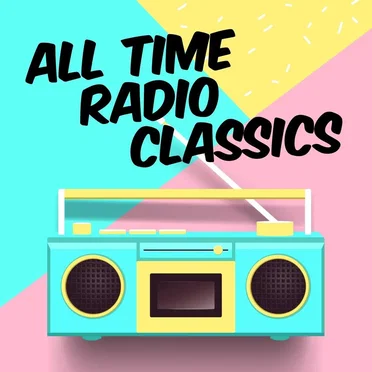 All Time Radio Classics by Various Artists - album cover